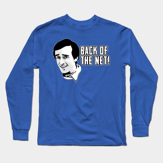 Alan Partridge Back Of The Net Quote Long Sleeve T-Shirt by Nova5